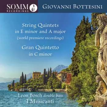 String Quintets In E Minor And A Major; Gran Quintetto In C Minor