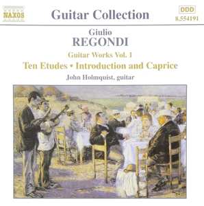 CD Giulio Regondi: Guitar Works Vol. 1: Ten Etudes • Introduction And Caprice