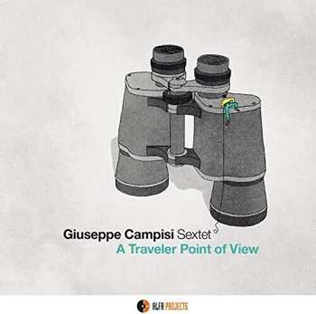 Album Giuseppe Campisi Sextet: A Traveler Point Of View