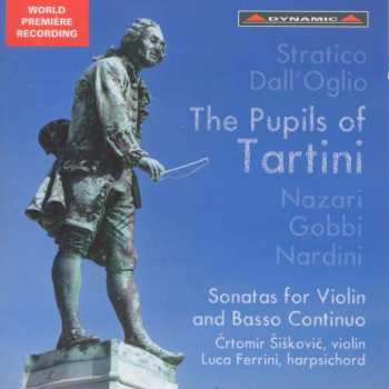 CD Giuseppe Michele Stratico: Crtomir Siskovic - The Pupils Of Tartini Vol.1