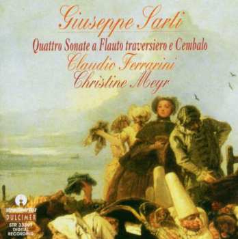 CD Giuseppe Sarti: Quattro Sonate A Flauto Traversiero E Cembalo