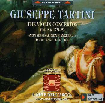 Album L'Arte Dell'Arco: The Violin Concertos Vol. 5 "Non Sospirar, Non Piangere ..."