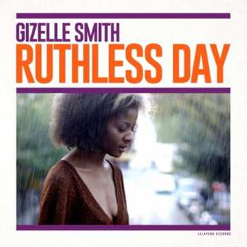 LP Gizelle Smith: Ruthless Day