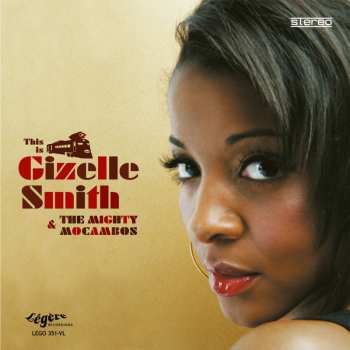 2LP/Coffret Gizelle Smith: This Is Giselle Smith & The Mighty Mocambos DLX