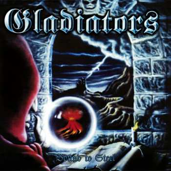 CD Gladiators: Bound To Steel