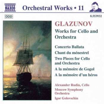 CD Alexander Glazunov: Works For Cello And Orchestra