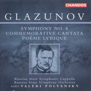 Album Russian State Symphony Orchestra: Symphony No.8 / Commemorative Cantata / Poeme Lyrique