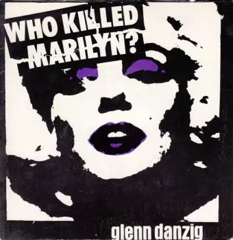 Who Killed Marilyn?