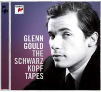 Album Glenn Gould: The Schwarzkopf Tapes