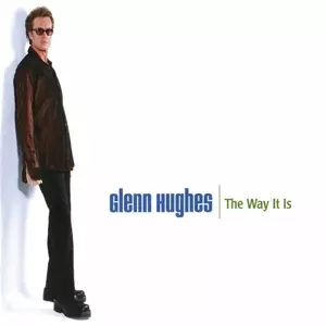 Glenn Hughes: The Way It Is