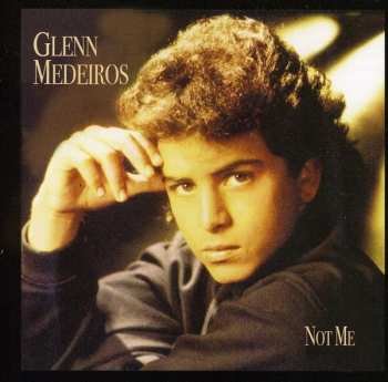 Album Glenn Medeiros: Not Me