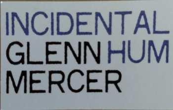 LP Glenn Mercer: Incidental Hum