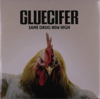 LP Gluecifer: Same Drug New High LTD