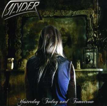CD Glyder: Yesterday,Today And Tomorrow