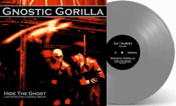 LP Gnostic Gorilla: Hide The Ghost (Last Rites For A Fading Dream)