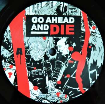 LP Go Ahead And Die: Go Ahead And Die LTD