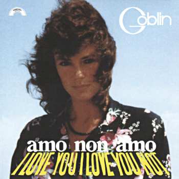 CD Goblin: Amo Non Amo (I Love You I Love You Not)