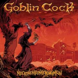 LP Goblin Cock: Necronomidonkeykongimicon