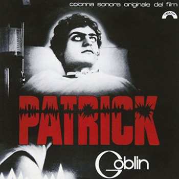 Album Goblin: Patrick (Colonna Sonora Originale Del Film)
