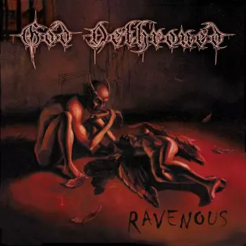 God Dethroned: Ravenous