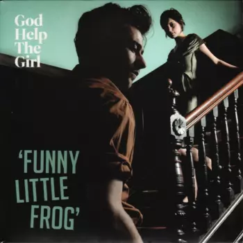 God Help The Girl: Funny Little Frog