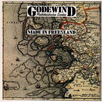 CD Godewind: Made In Freesland (Plattdeutsche Lieder)