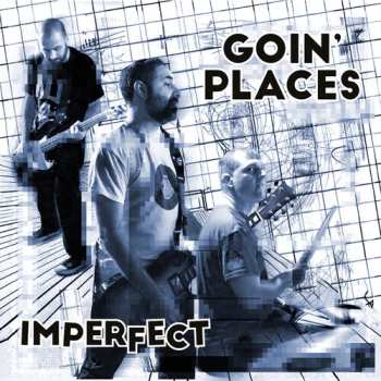 LP Goin' Places: Imperfect