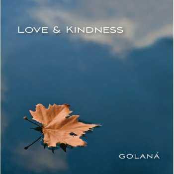 Album Golaná: Love & Kindness