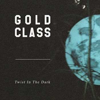 Album Gold Class: Twist In The Dark