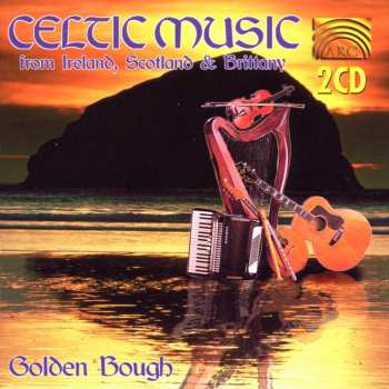 2CD Golden Bough: Celtic Music From Ireland, Scotland And Brittany