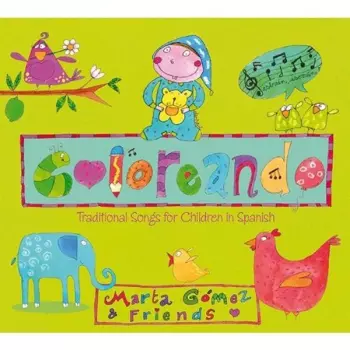 Gomez,marta: Coloreando: Traditional Songs For Children In