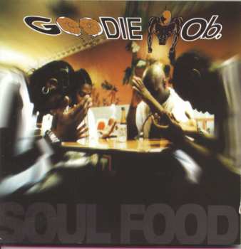 CD Goodie Mob: Soul Food
