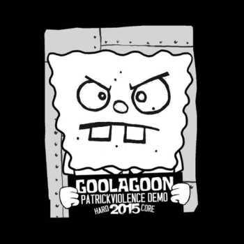 Album Goolagoon: PatrickViolence Demo