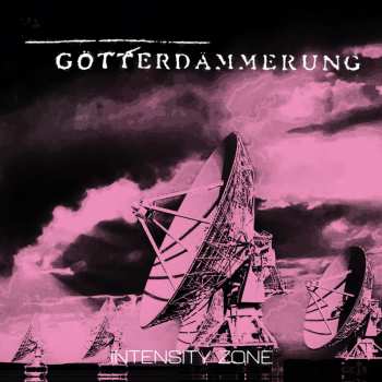 CD Gotterdammerung: Intensity Zone LTD | DIGI