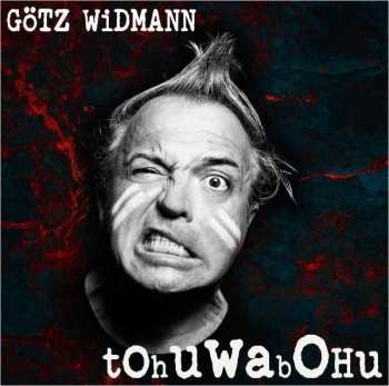 CD Götz Widmann: Tohuwabohu