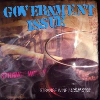 CD Government Issue: Strange Wine : Live At CBGB August 30 1987
