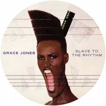 LP Grace Jones: Slave To The Rhythm PIC | LTD