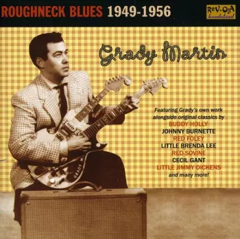 Grady Martin: Roughneck Blues (1949-1956)