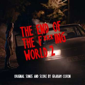 Album Graham Coxon: The End Of The Fxxxing World 2 (Original Songs And Score)