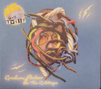 Album Graham Parker & The Goldtops: Last Chance To Learn The Twist