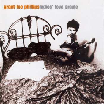 CD Grant Lee Phillips: Ladies' Love Oracle