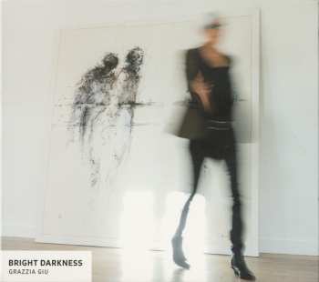 CD Grazzia Giu: Bright Darkness