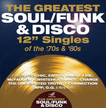 4CD/Coffret Various: The Greatest Soul/Funk & Disco 12" Singles Of The '70s & '80s