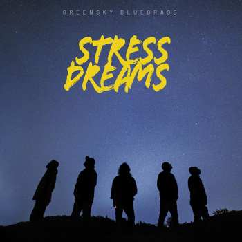 CD Greensky Bluegrass: Stress Dreams