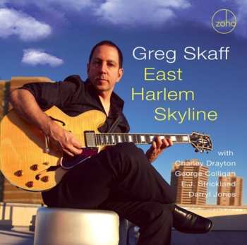 Album Greg Skaff: East Harlem Skyline