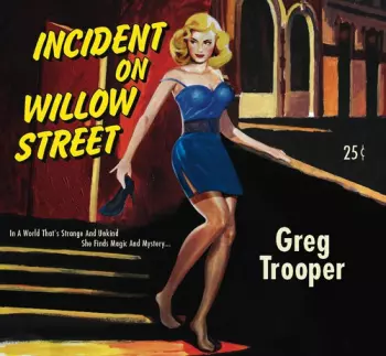 Greg Trooper: Incident On Willow Street