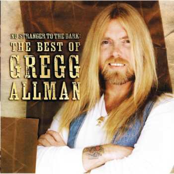 CD Gregg Allman: No Stranger To The Dark: The Best Of Gregg Allman