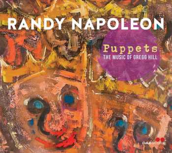 CD Randy Napoleon: Puppets - The Music Of Gregg Hill