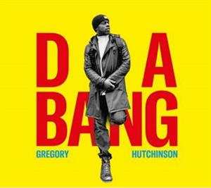 CD Gregory Hutchinson: Da Bang