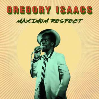 CD Gregory Isaacs: Maximum Respect